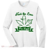Fuck The Law I'm Legal Weed Women's Long Sleeve Shirt thumb 0