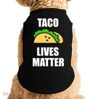 Funny Taco Lives Matter Taco lover Doggie Tank thumb 0
