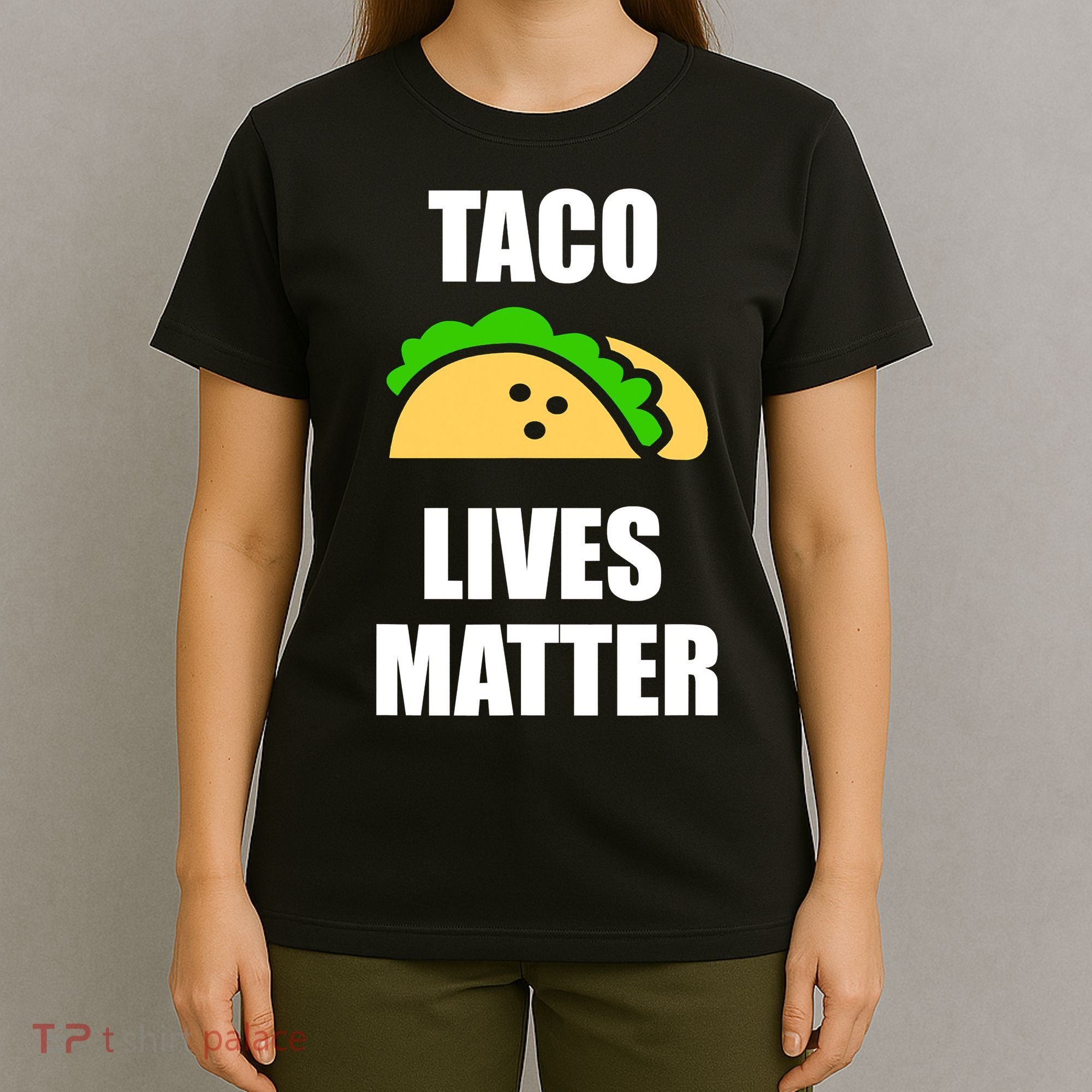 Funny Taco Lives Matter Taco lover T-Shirt