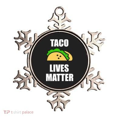 Funny Taco Lives Matter Taco lover Ornament