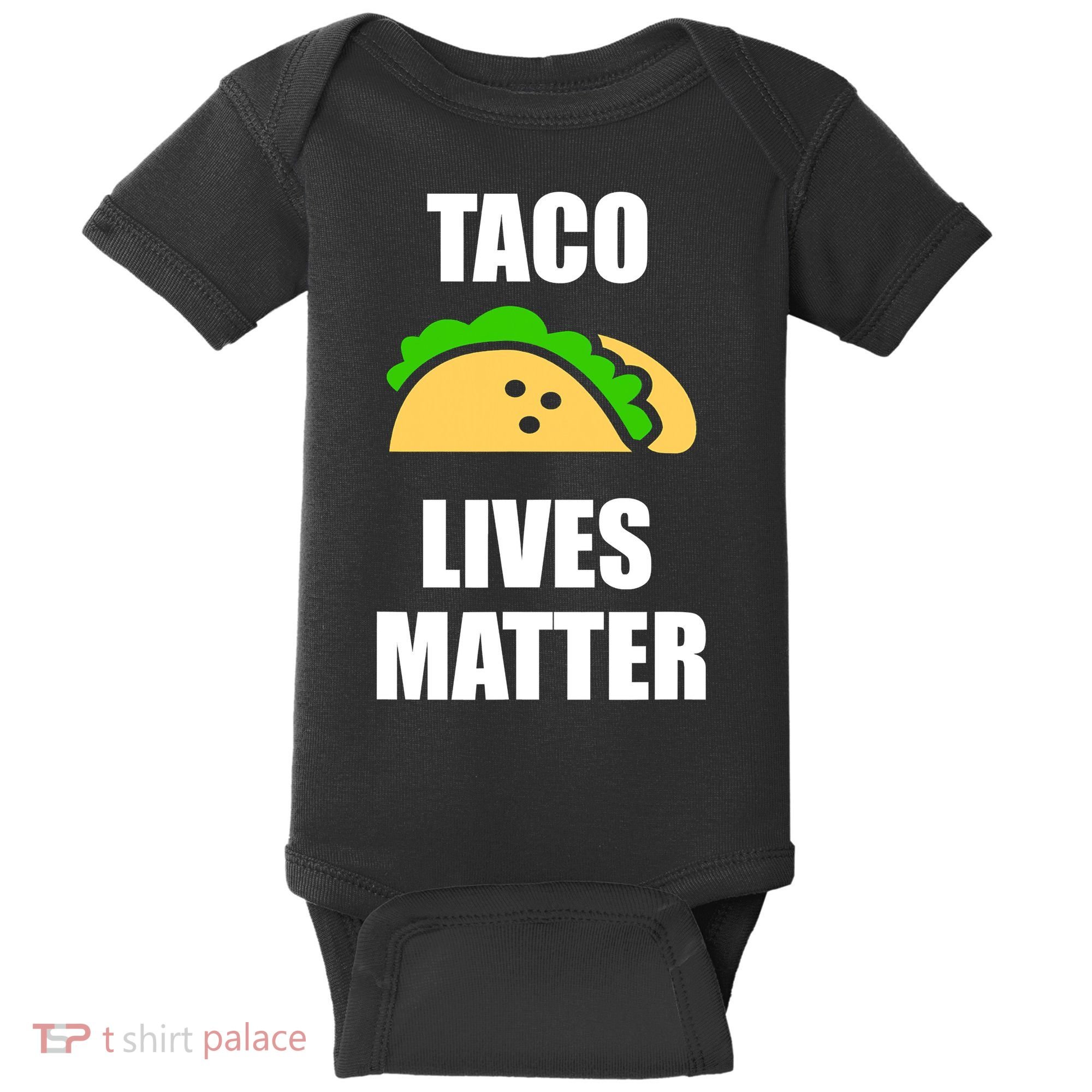 Funny Taco Lives Matter Taco lover Baby Bodysuit