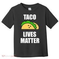 Funny Taco Lives Matter Taco lover Toddler T-Shirt thumb 0