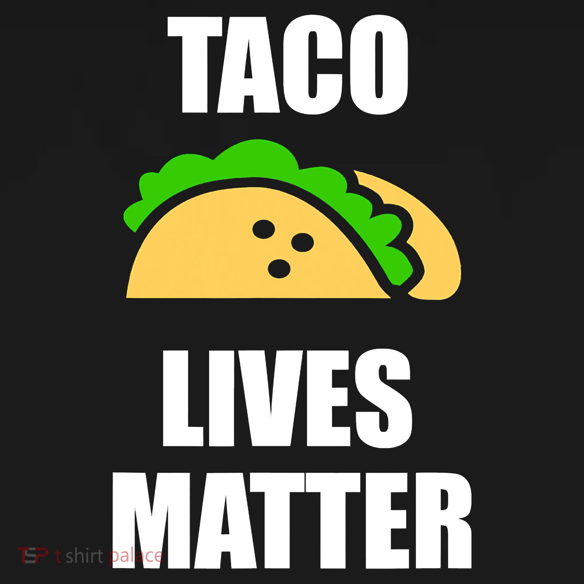 Funny Taco Lives Matter Taco lover Women's Long Sleeve Shirt