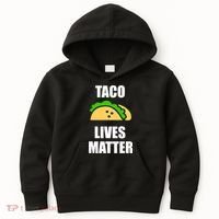Funny Taco Lives Matter Taco lover Kids Hoodie thumb 0