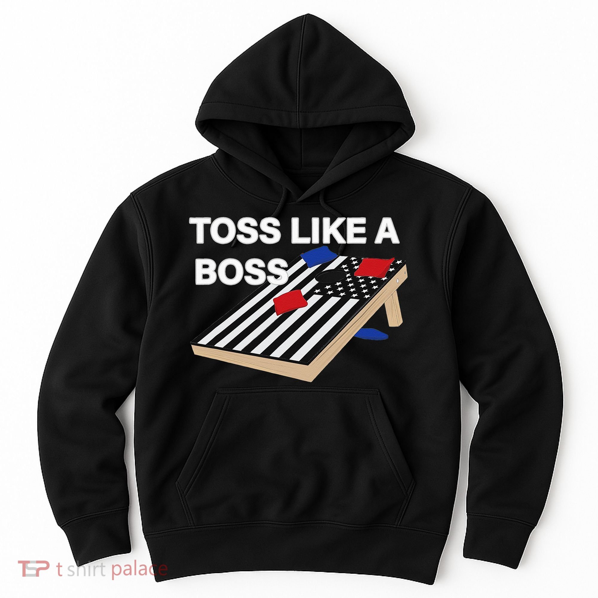 Funny Toss Like A Boss Cornhole Toss Competition US Flag Tee Hoodie