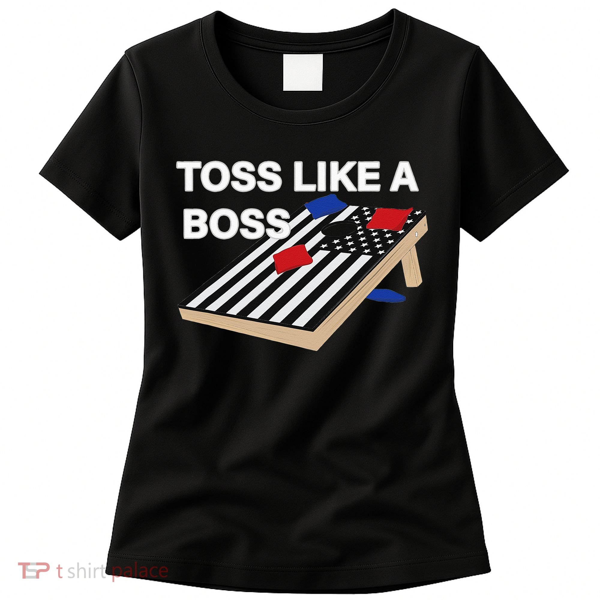 Funny Toss Like A Boss Cornhole Toss Competition US Flag Tee Women's T-Shirt