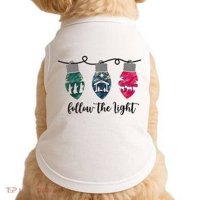 Follow The Light Christ Xmas Light Doggie Tank