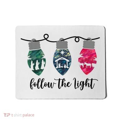 Follow The Light Christ Xmas Light Mousepad