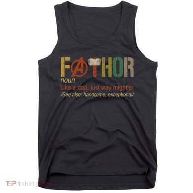 Fa Thor Like Dad Just Way Mightier Hero Limited Design 20s Tank Top