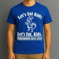 Funny Teacher Let's Eat Kids Punctuation Saves Lives Grammar Meaningful Gift T-Shirt thumb 3