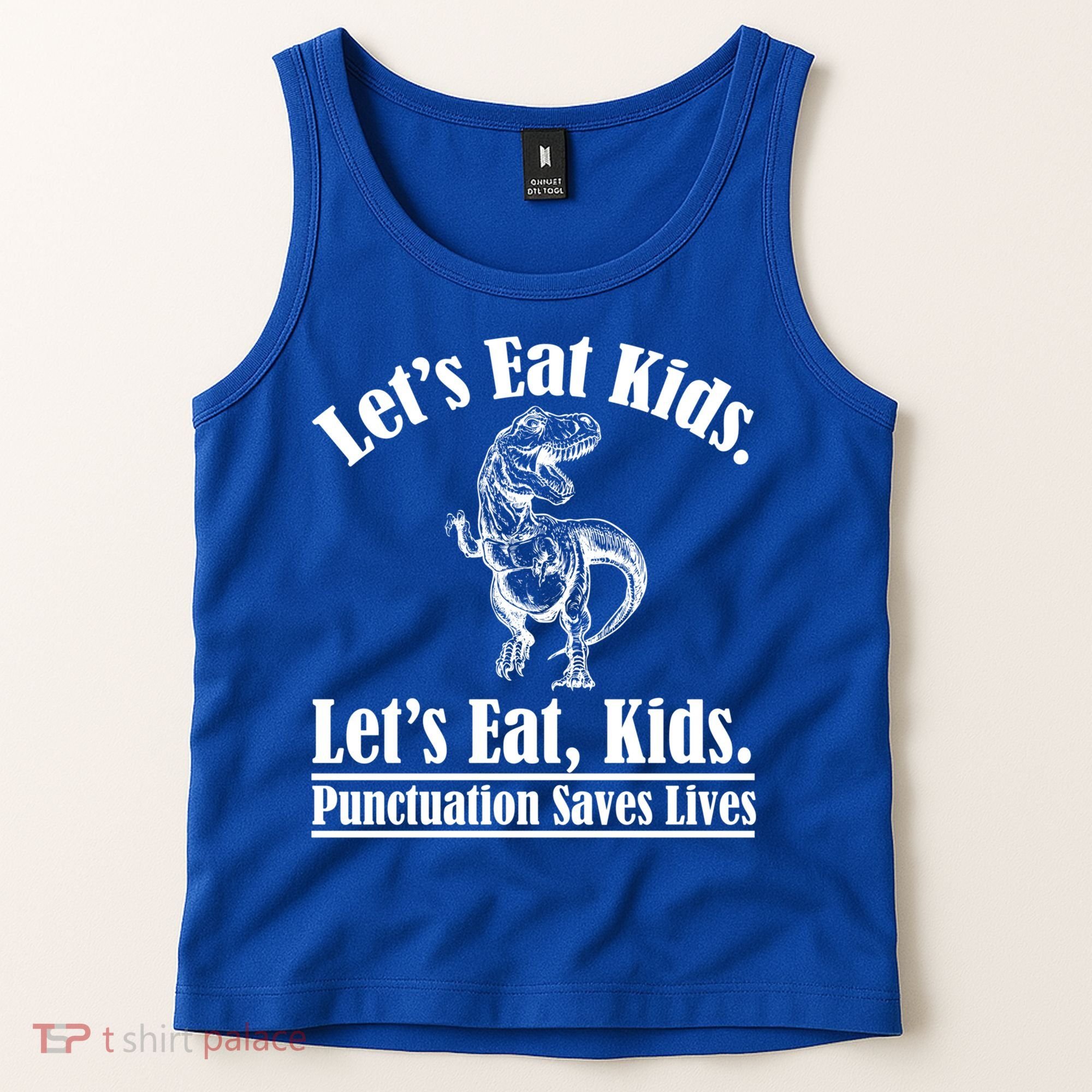 Funny Teacher Let's Eat Kids Punctuation Saves Lives Grammar Meaningful Gift Tank Top