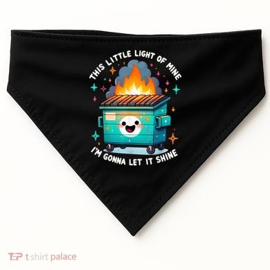 Funny This Little Light Of Mine Lil Dumpster Fire USA-Made Doggie Bandana