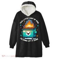 Funny This Little Light Of Mine Lil Dumpster Fire Hooded Wearable Blanket thumb 0