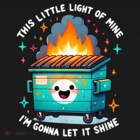Funny This Little Light Of Mine Lil Dumpster Fire Button thumb 1