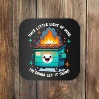 Funny This Little Light Of Mine Lil Dumpster Fire Coaster thumb 0