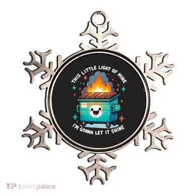 Funny This Little Light Of Mine Lil Dumpster Fire Ornament