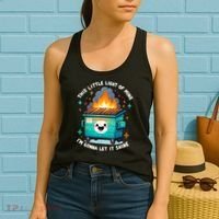 Funny This Little Light Of Mine Lil Dumpster Fire Women's Tank Top thumb 2