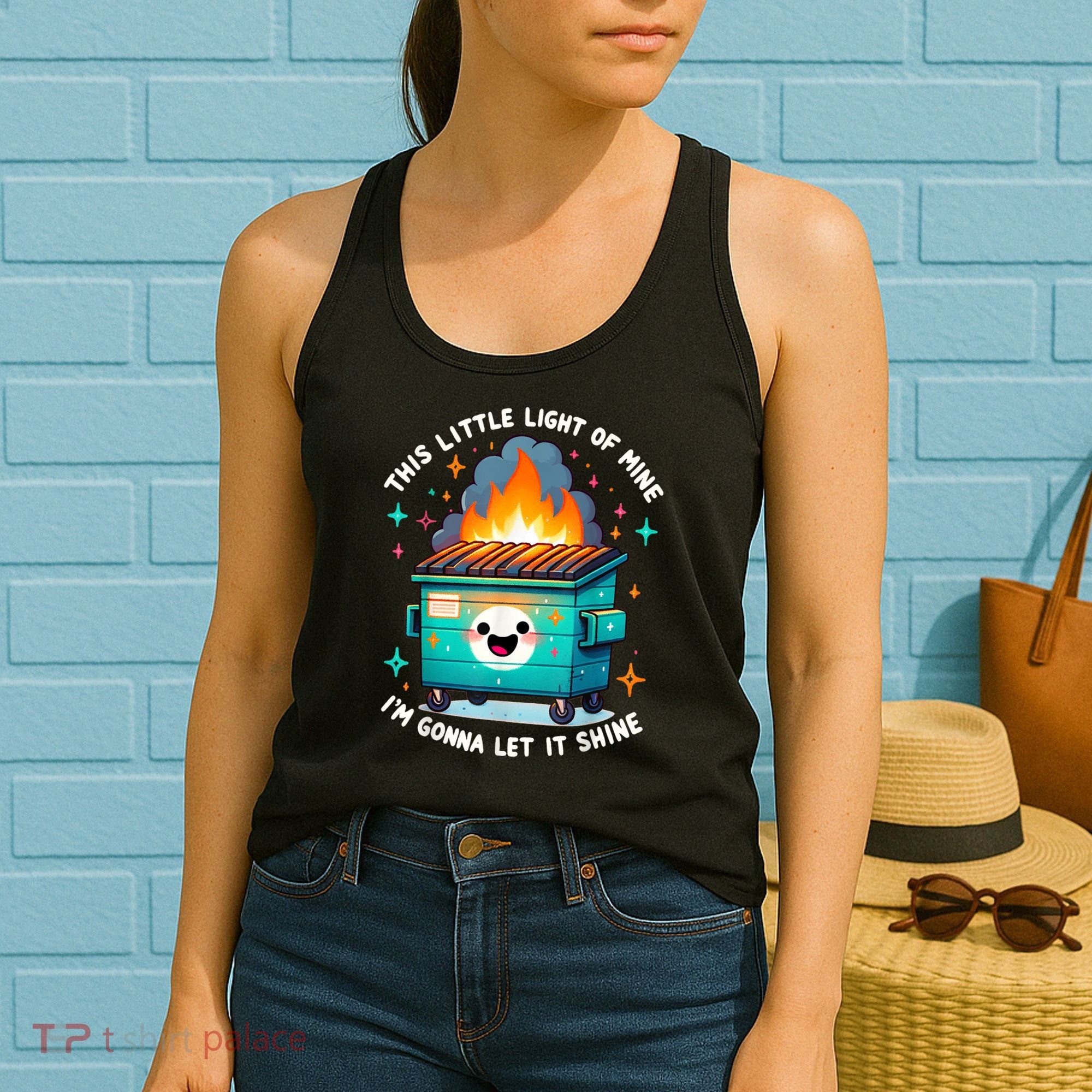 Funny This Little Light Of Mine Lil Dumpster Fire Women's Tank Top