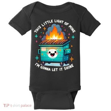 Funny This Little Light Of Mine Lil Dumpster Fire Baby Bodysuit