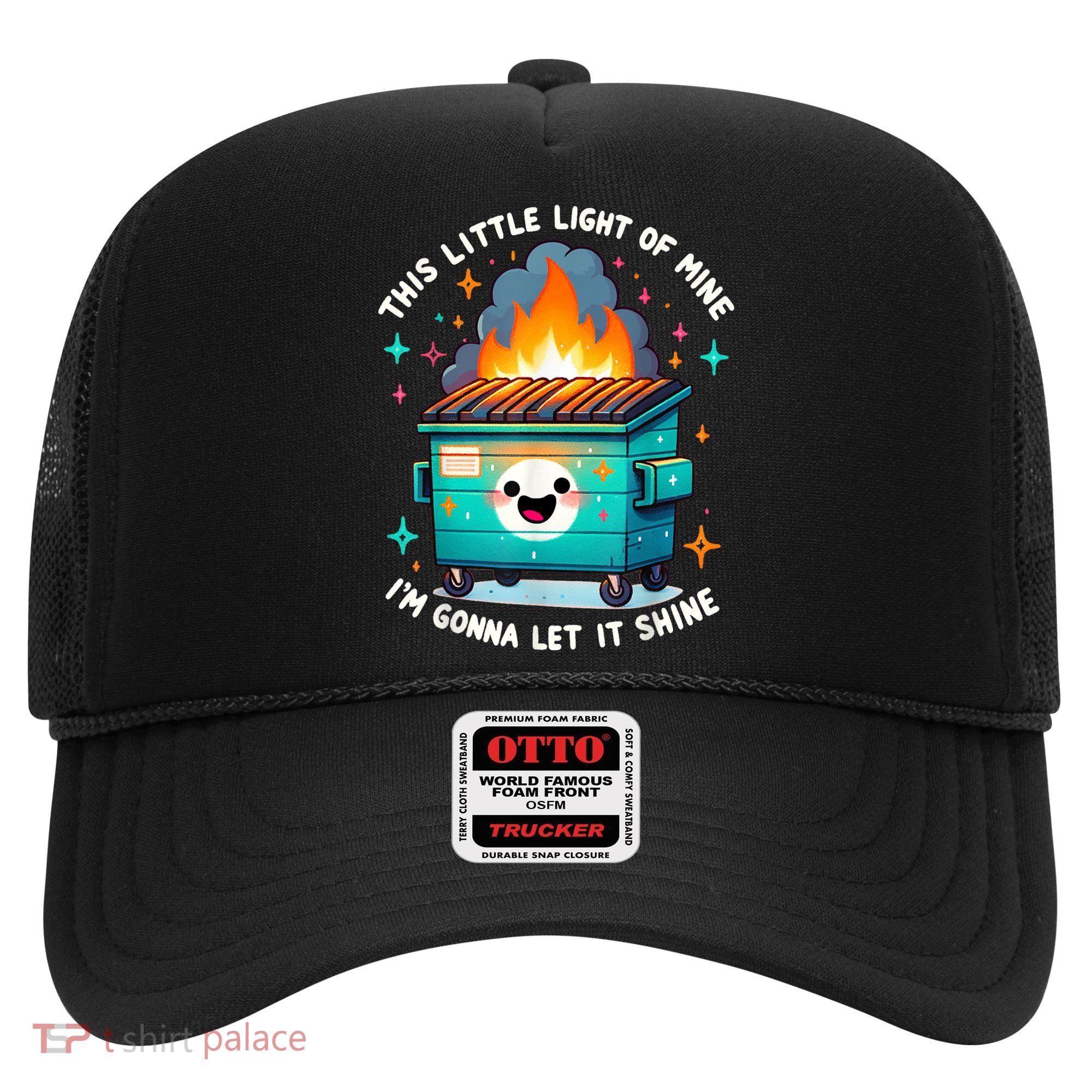 Funny This Little Light Of Mine Lil Dumpster Fire Hat