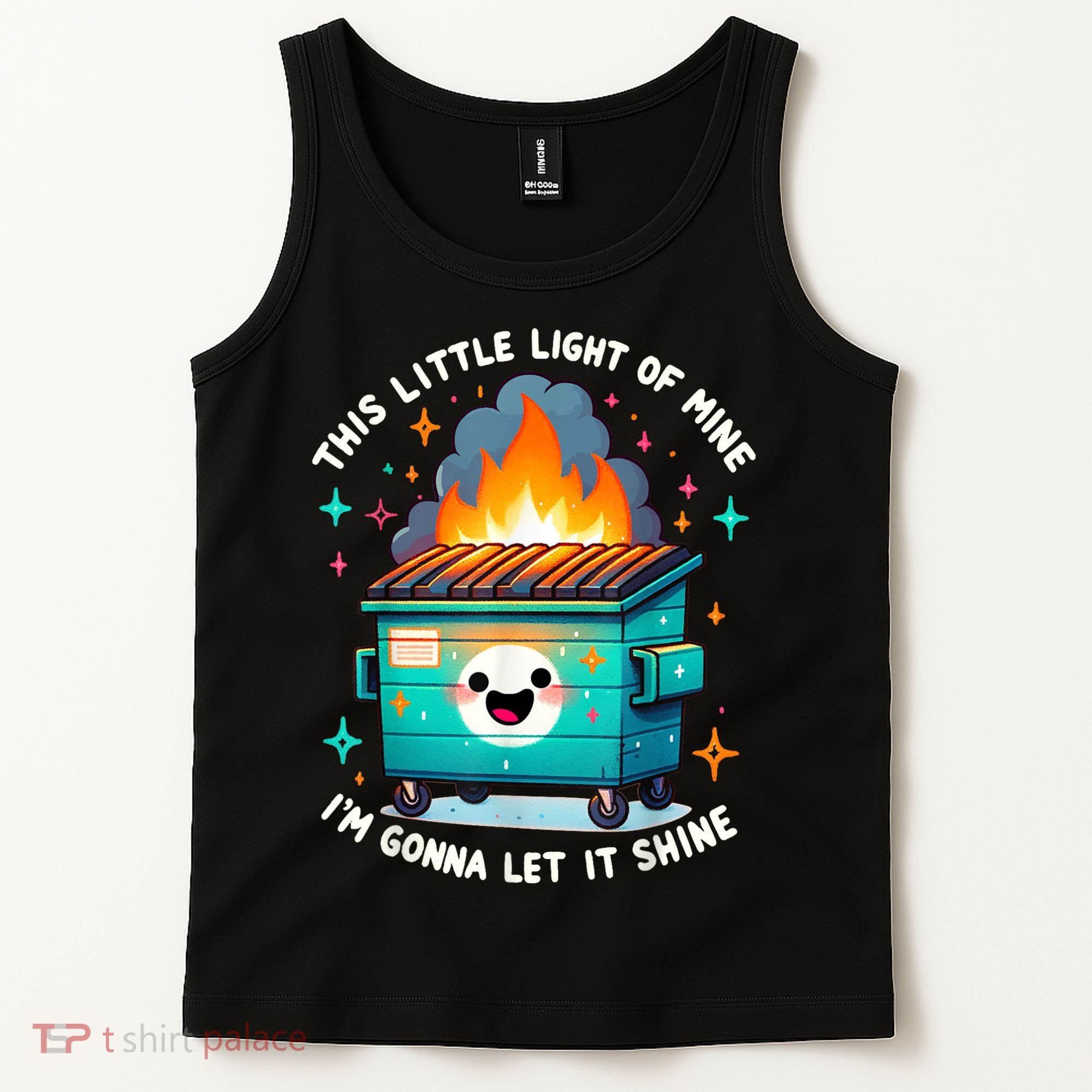 Funny This Little Light Of Mine Lil Dumpster Fire Tank Top