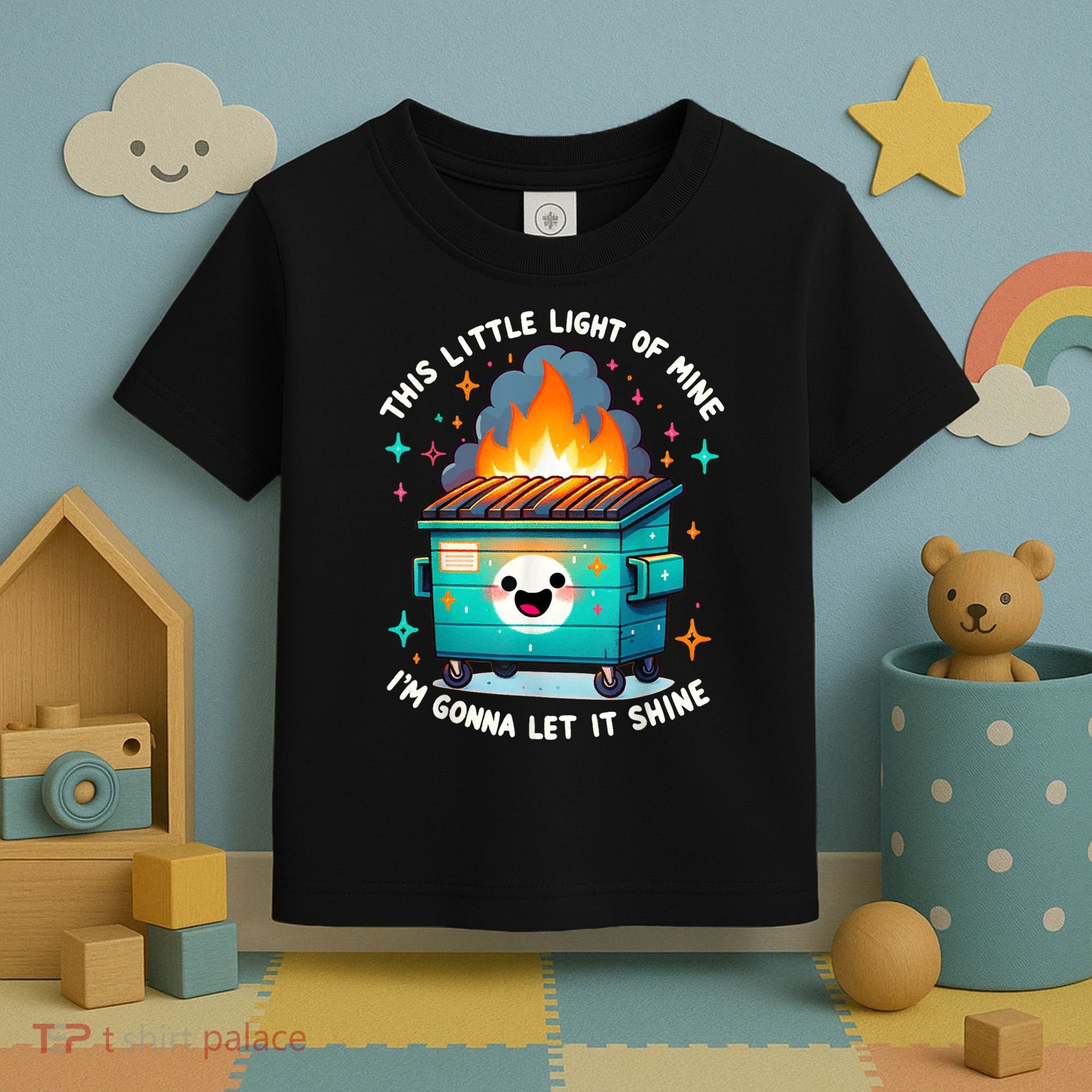 Funny This Little Light Of Mine Lil Dumpster Fire Toddler T-Shirt