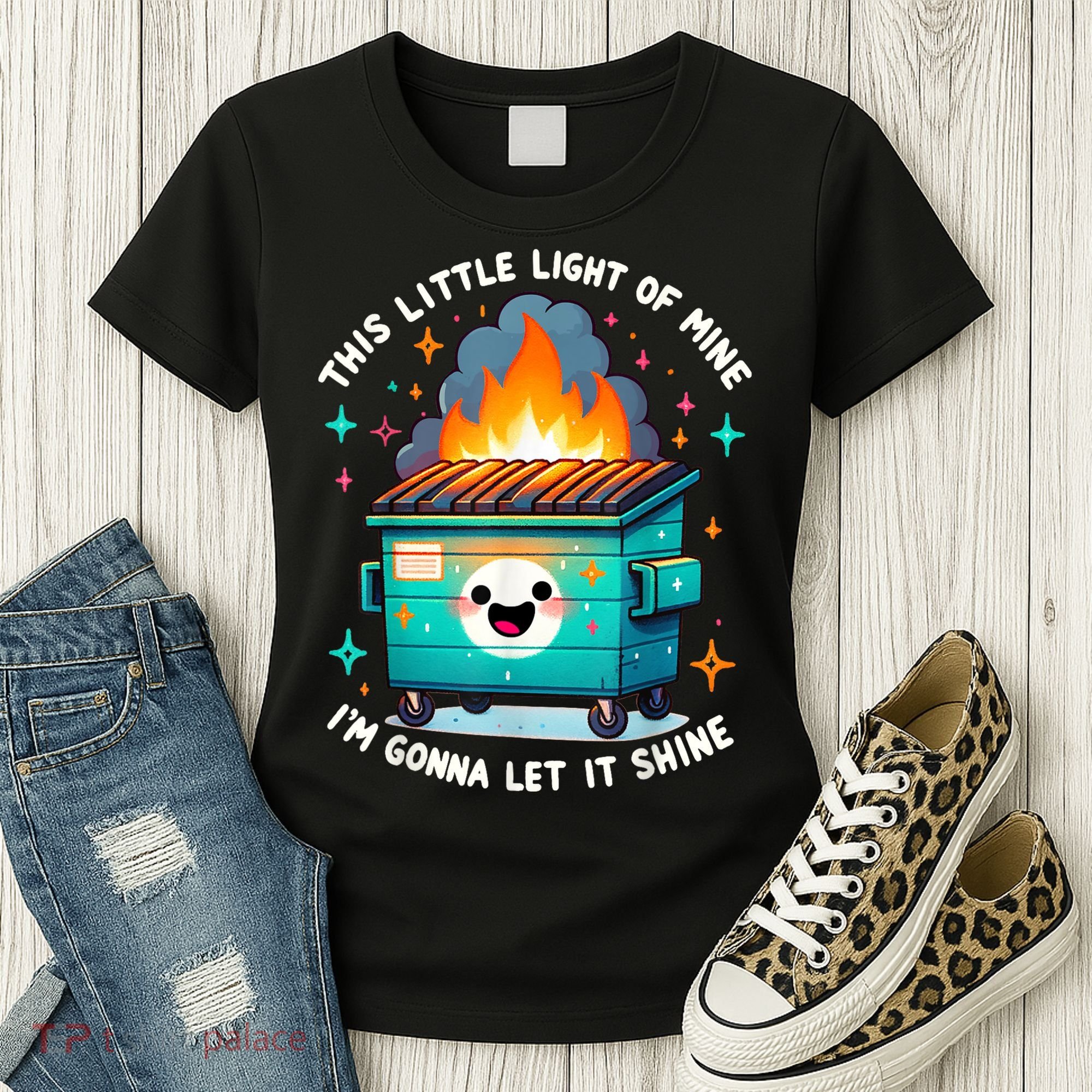 Funny This Little Light Of Mine Lil Dumpster Fire Women's T-Shirt