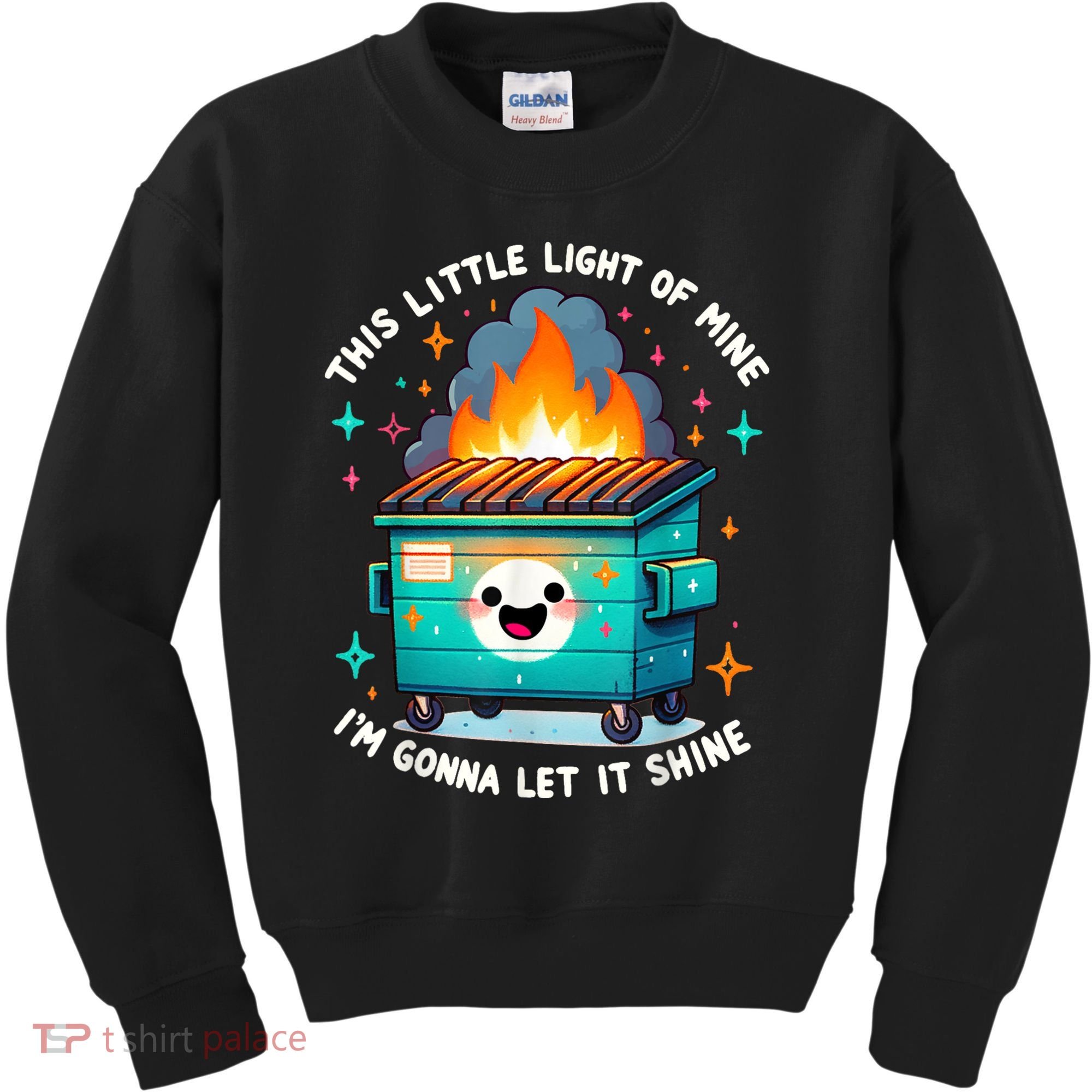 Funny This Little Light Of Mine Lil Dumpster Fire Kids Sweatshirt