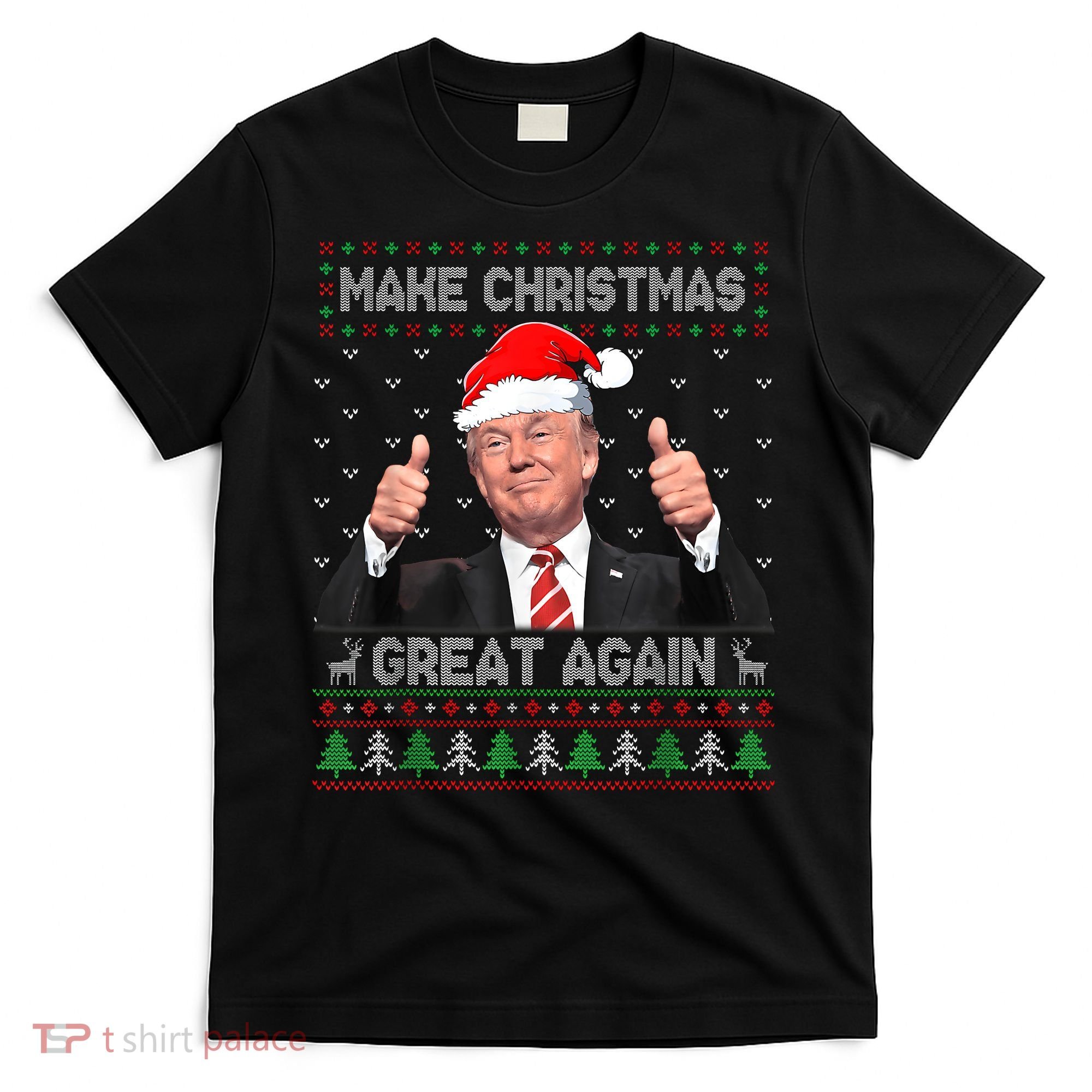Funny Trump Make Christmas Great Again Ugly Sweater Xmas T-Shirt
