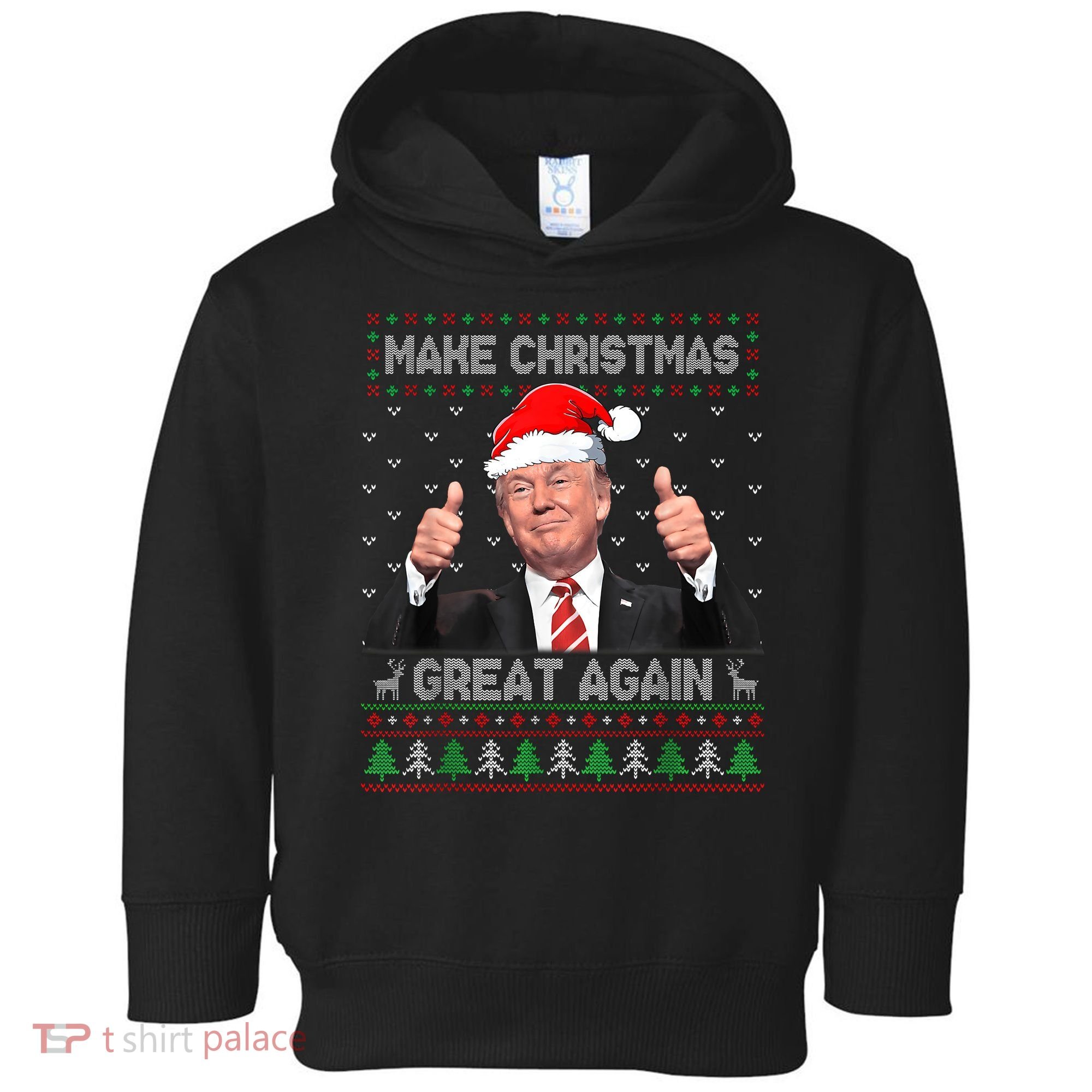 Funny Trump Make Christmas Great Again Ugly Sweater Xmas Toddler Hoodie
