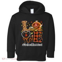 Funny Thanksgiving Medical Assistant Leopard Ki Love Pumpkin Toddler Hoodie thumb 0