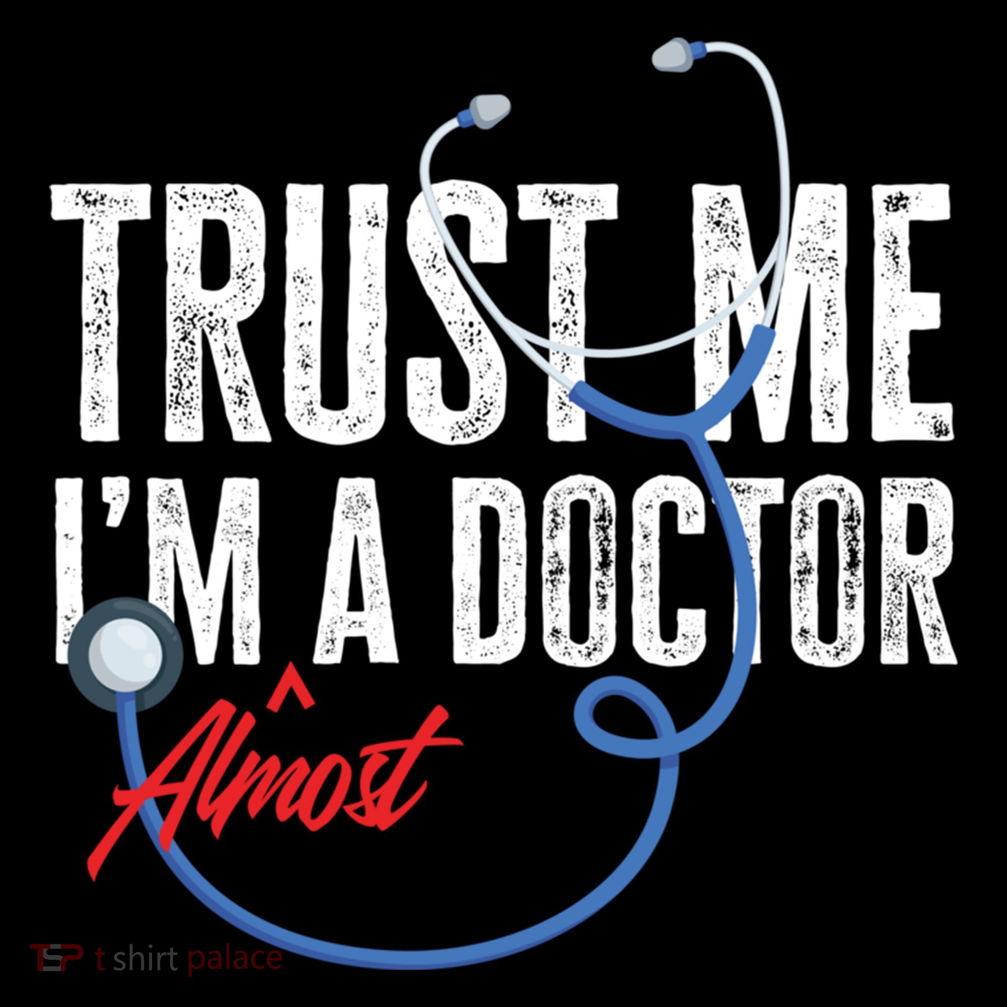 Funny Trust Me I'm Almost A Doctor Funny Medical Student Great Gift Coffee Mug