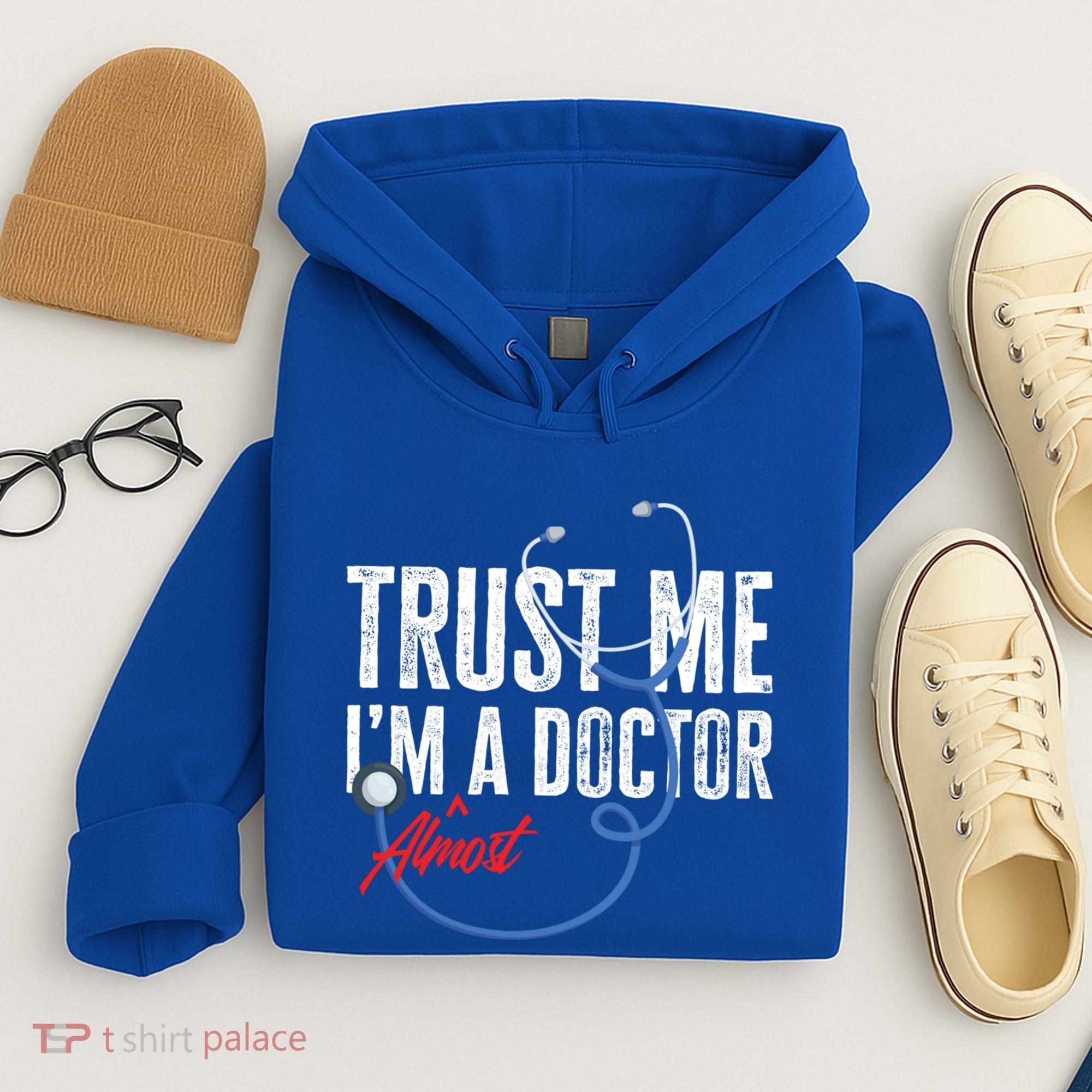 Funny Trust Me I'm Almost A Doctor Funny Medical Student Great Gift Hoodie