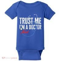 Funny Trust Me I'm Almost A Doctor Funny Medical Student Great Gift Baby Bodysuit thumb 0