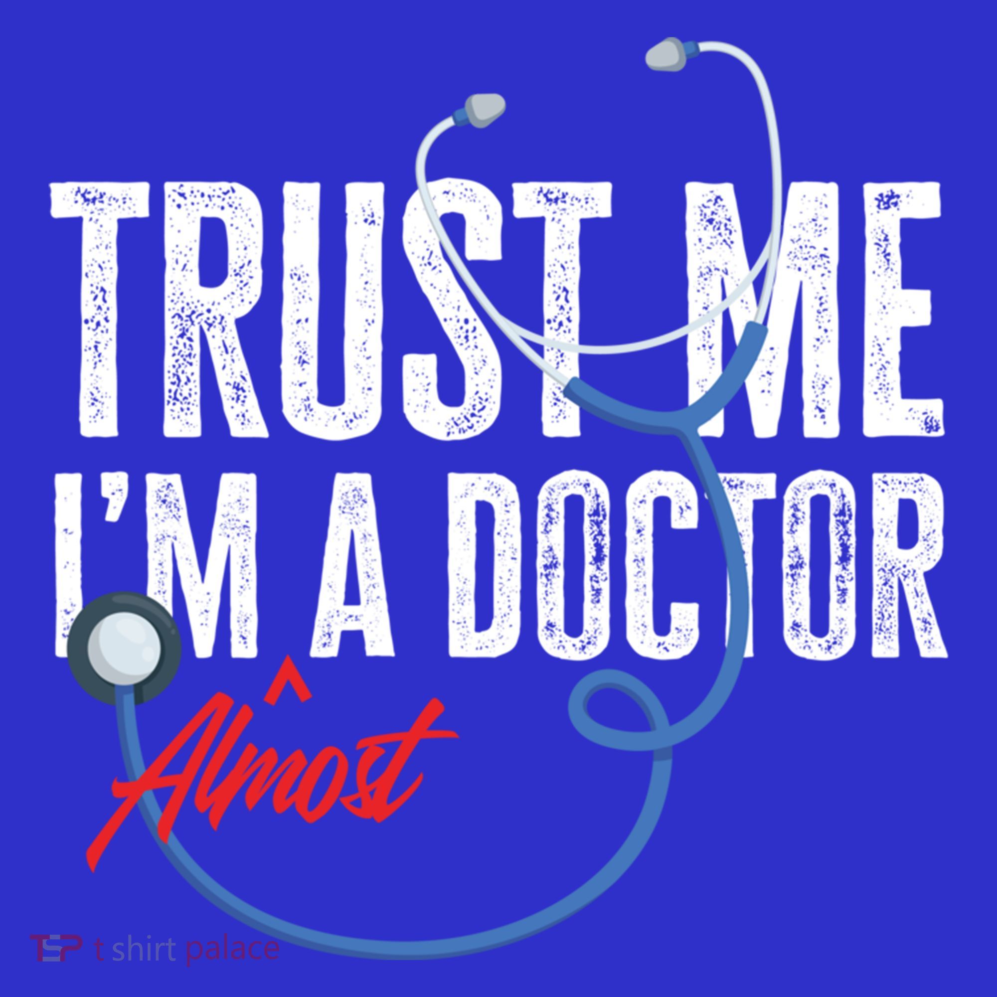 Funny Trust Me I'm Almost A Doctor Funny Medical Student Great Gift Baby Bodysuit
