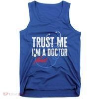 Funny Trust Me I'm Almost A Doctor Funny Medical Student Great Gift Tank Top thumb 0
