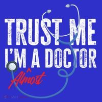Funny Trust Me I'm Almost A Doctor Funny Medical Student Great Gift Visor thumb 3