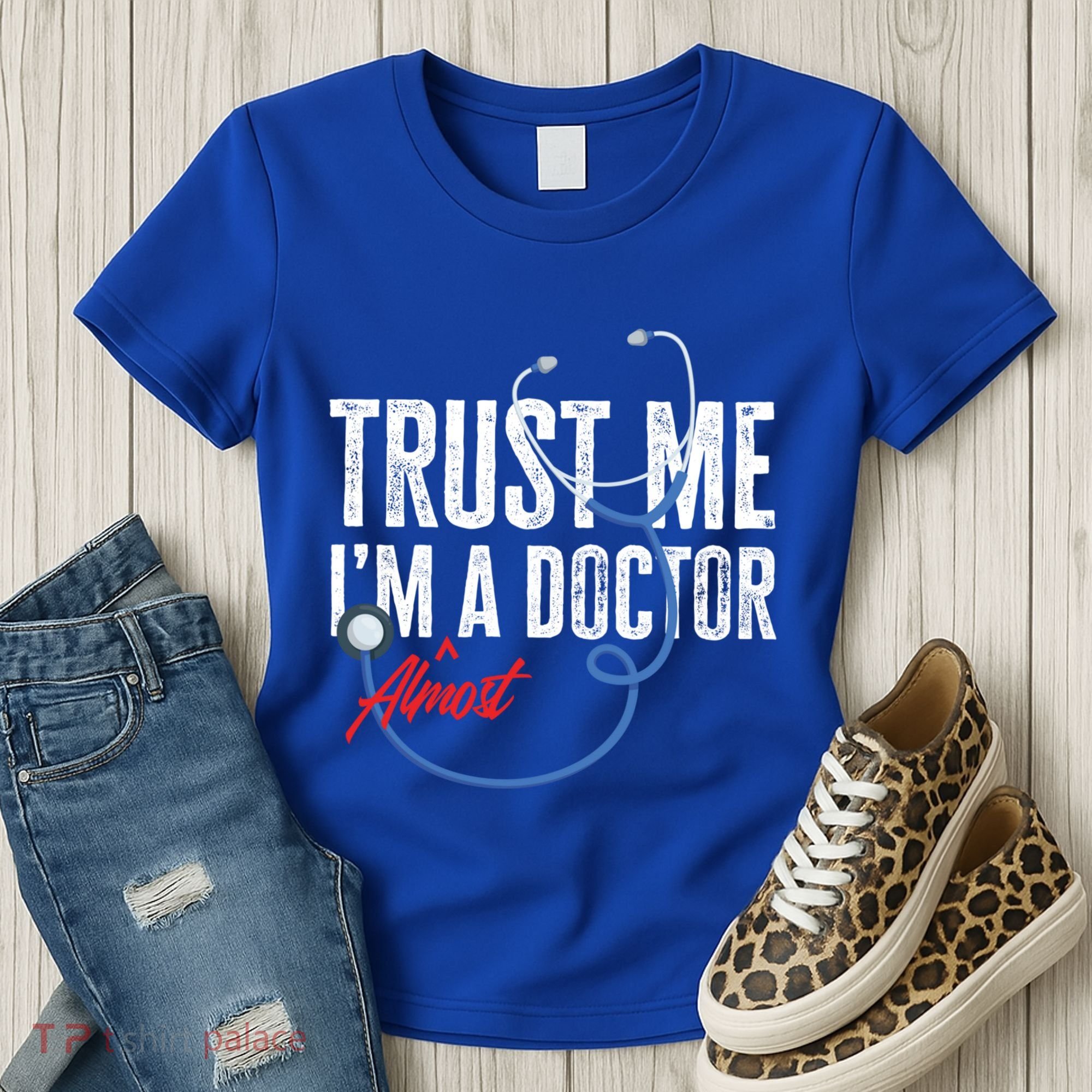Funny Trust Me I'm Almost A Doctor Funny Medical Student Great Gift Women's T-Shirt
