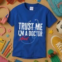 Funny Trust Me I'm Almost A Doctor Funny Medical Student Great Gift Kids T-Shirt thumb 3