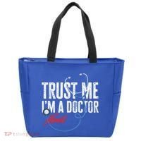 Funny Trust Me I'm Almost A Doctor Funny Medical Student Great Gift Tote Bag thumb 0