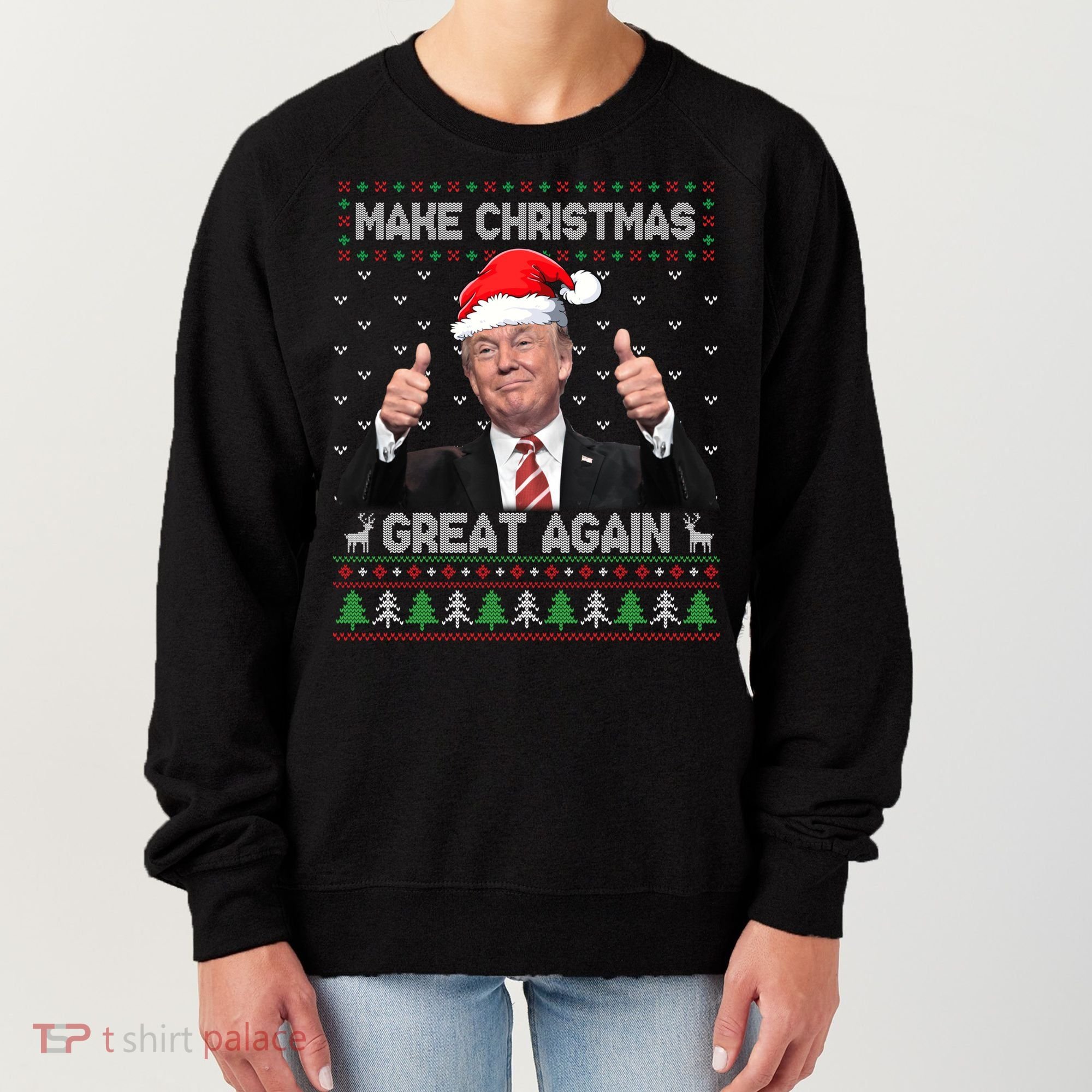 Funny Trump Make Christmas Great Again Ugly Sweater Xmas Meaningful Gift Women's Sweatshirt