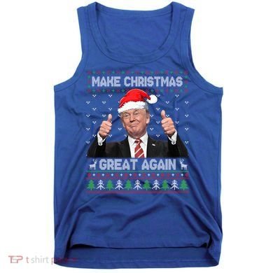 Funny Trump Make Christmas Great Again Ugly Sweater Xmas Meaningful Gift Tank Top