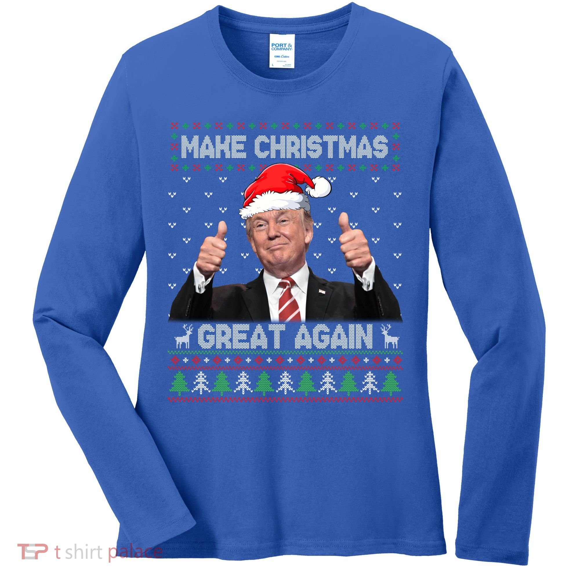 Funny Trump Make Christmas Great Again Ugly Sweater Xmas Meaningful Gift Women's Long Sleeve Shirt