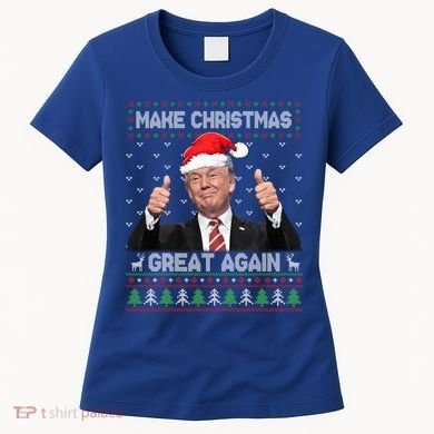 Funny Trump Make Christmas Great Again Ugly Sweater Xmas Meaningful Gift Women's T-Shirt