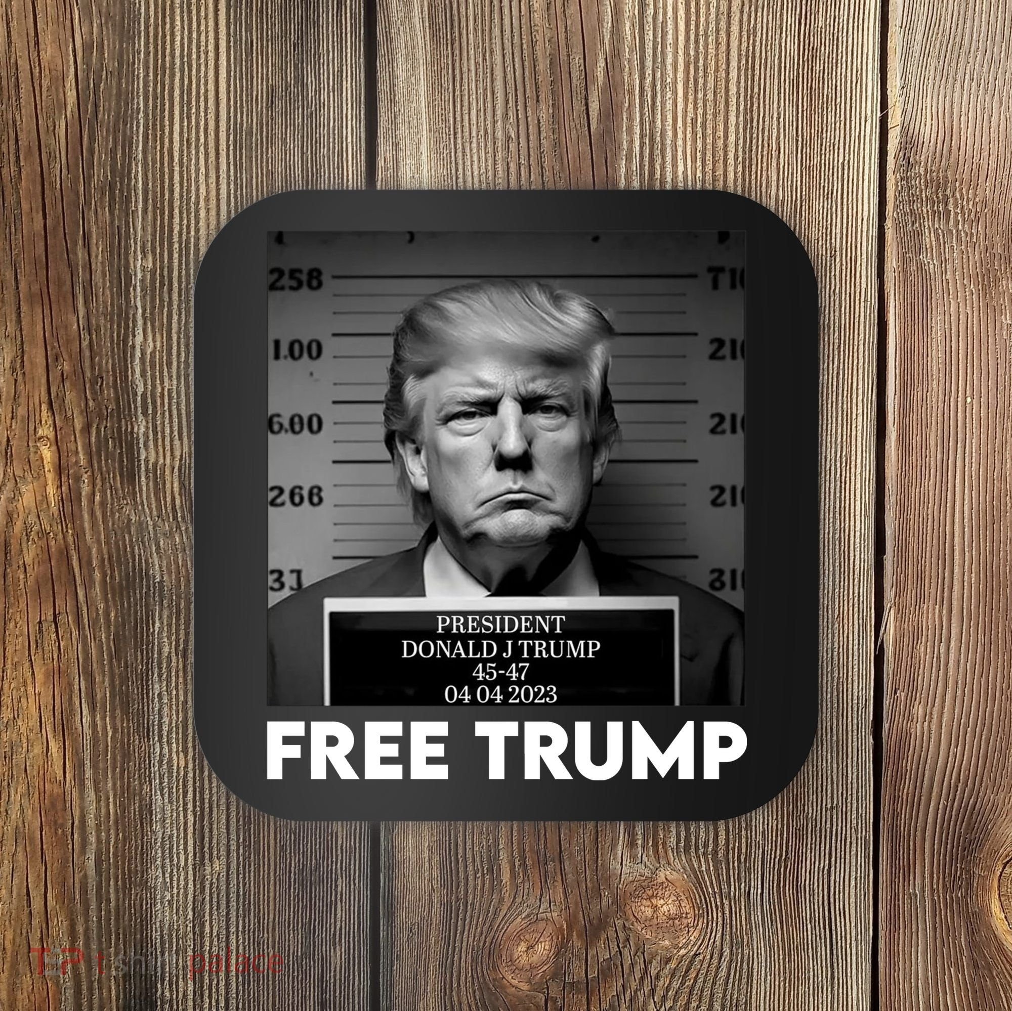 Free Trump Mug Shot Trump Not Guilty MugShot Coaster