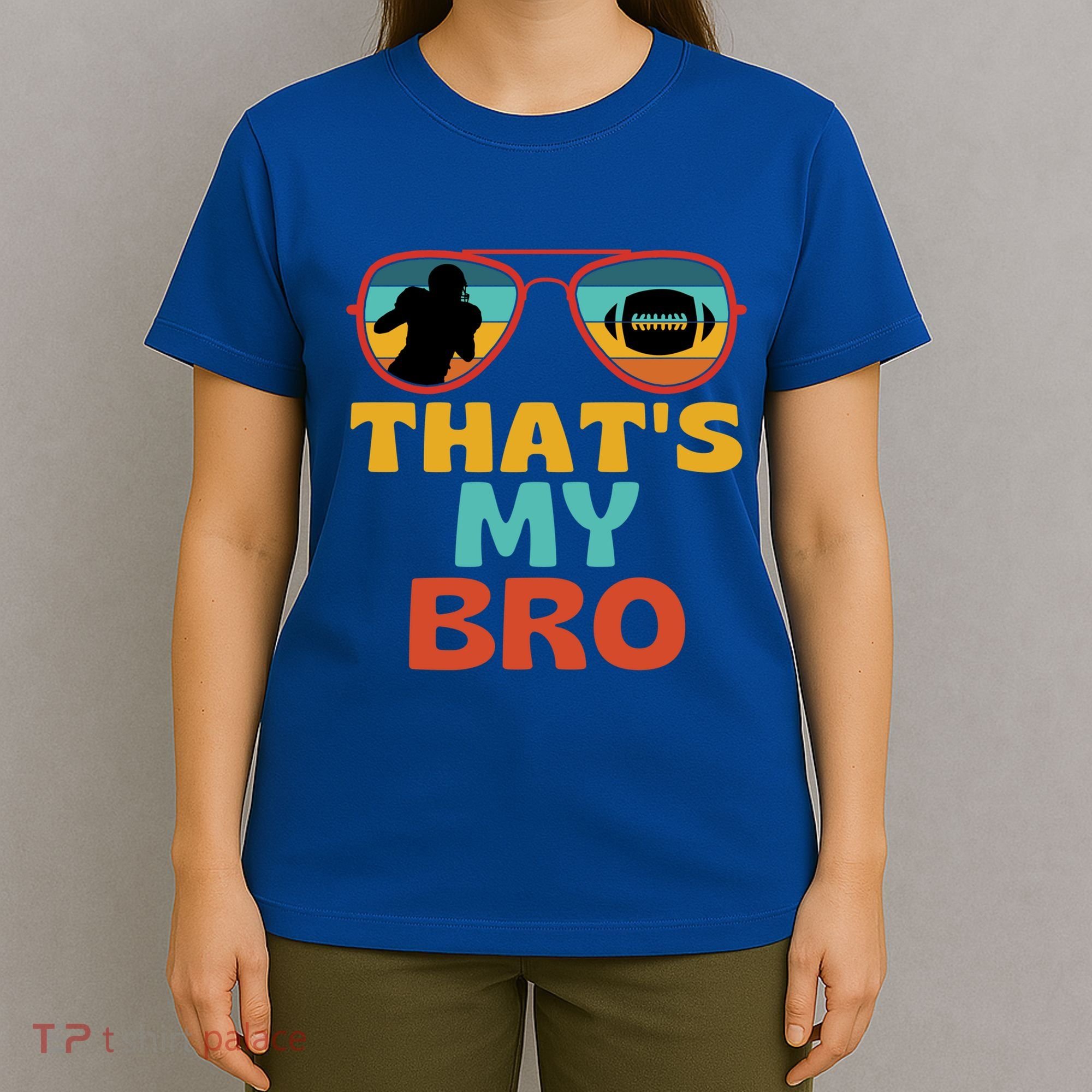 Football Thats My Bro Retro American Football Brother Cute Gift T-Shirt