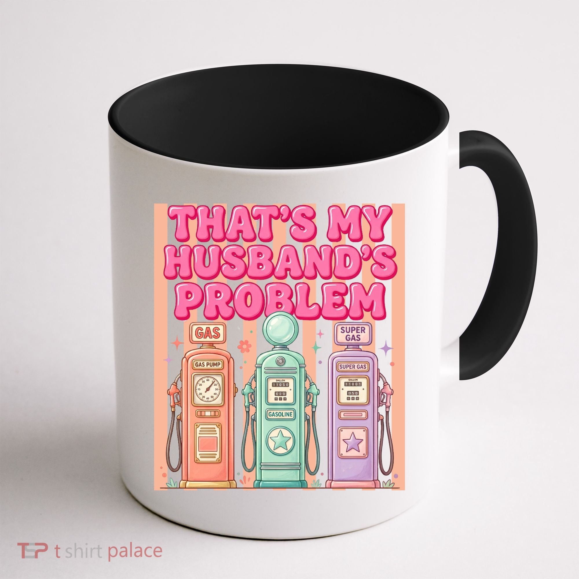 Funny That's My Husband's Problem Paying High Gas Prices Coffee Mug