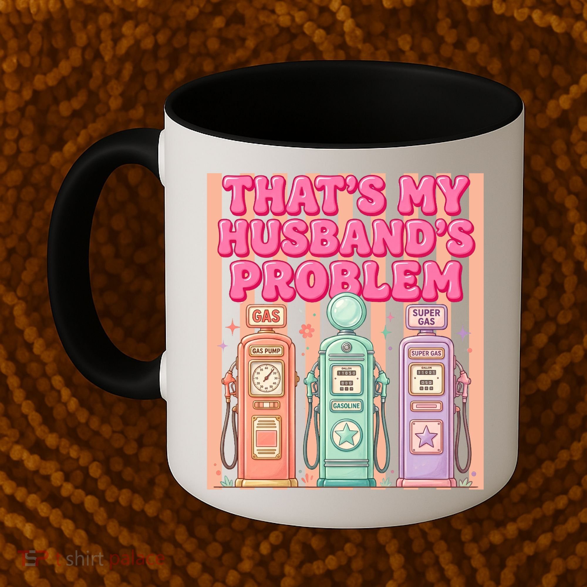 Funny That's My Husband's Problem Paying High Gas Prices Coffee Mug