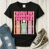 Funny That's My Husband's Problem Paying High Gas Prices Women's T-Shirt thumb 3