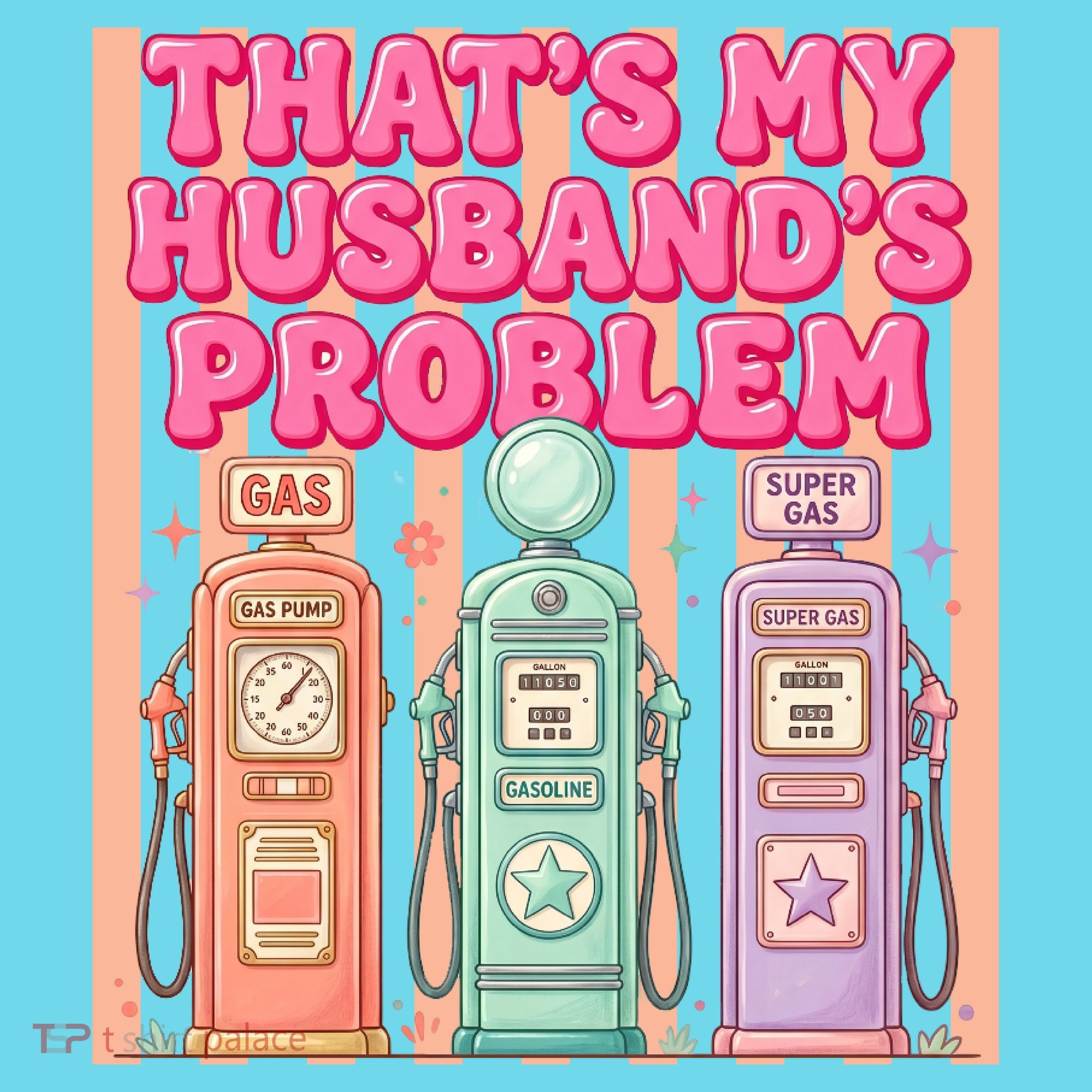 Funny That's My Husband's Problem Paying High Gas Prices Button